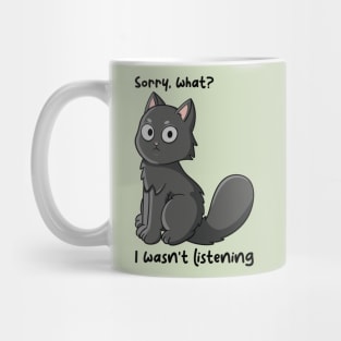 Sorry I wasn't listening Mug